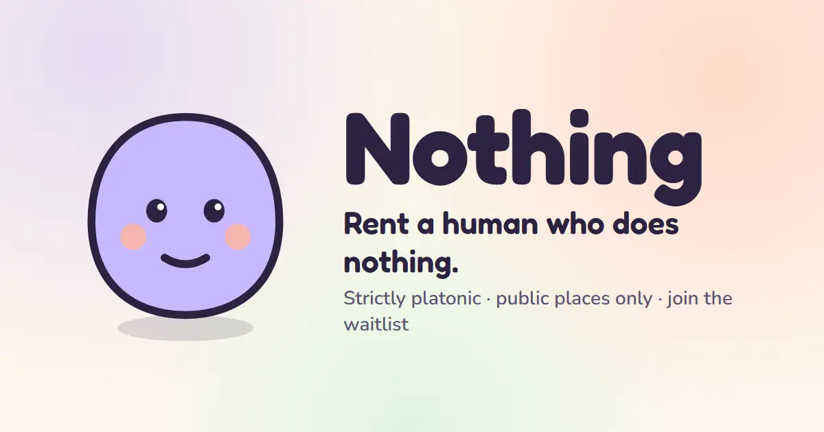 Rent a Nothing - Hire a human who does nothing product image