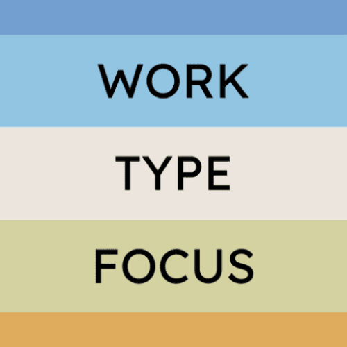 Work Type Focus